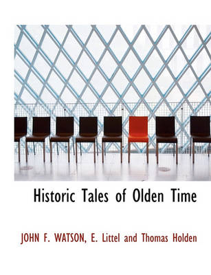 Book cover for Historic Tales of Olden Time