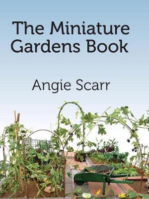 Book cover for The Miniature Gardens Book