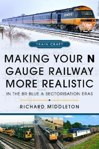 Cover of Making Your N Gauge Railway More Realistic