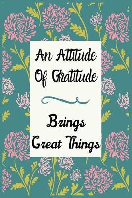 Book cover for An Attitude of Gratitude Brings Great Things