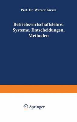 Book cover for Betriebswirtschaftslehre: Systeme, Entscheidungen, Methoden