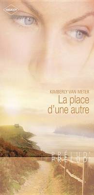 Book cover for La Place D'Une Autre (Harlequin Prelud')