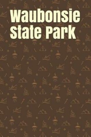 Cover of Waubonsie State Park