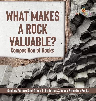 Cover of What Makes a Rock Valuable?