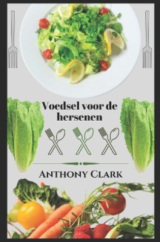 Cover of Voedsel voor de hersenen. kookboek