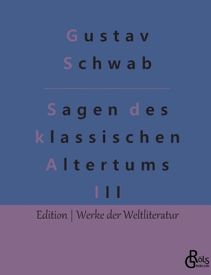 Book cover for Sagen des klassischen Altertums - Teil 3