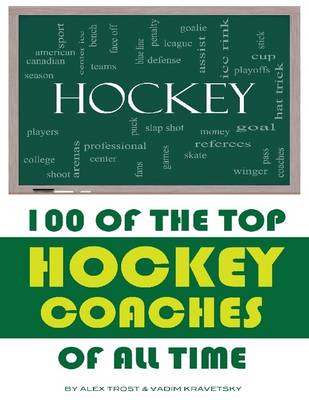 Book cover for 100 of the Top Hockey Coaches of All Time
