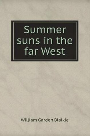 Cover of Summer suns in the far West