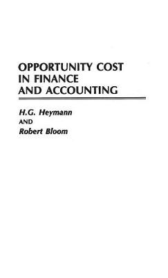 Book cover for Opportunity Cost in Finance and Accounting