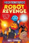 Book cover for Mega Robo Bros 3: Robot Revenge