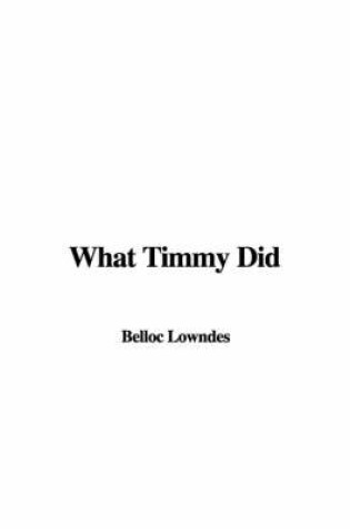 Cover of What Timmy Did