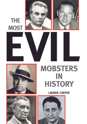 Book cover for The Most Evil Mobsters in History