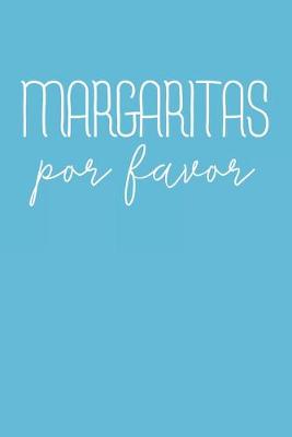 Book cover for Margaritas por Favor