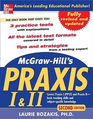 Book cover for McGraw-Hill's Praxis I and II: Covers PPST and Subject Assessments