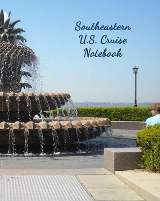 Book cover for Southeastern U.S. Cruise Notebook