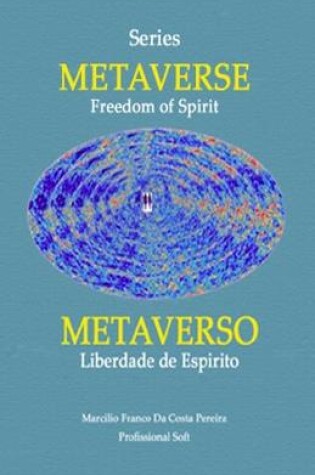 Cover of Metaverse - Freedom of Spirit\Metaverso - Liberdade de Espirito (Volume 1)