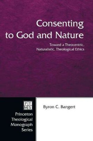 Cover of Consenting to God and Nature