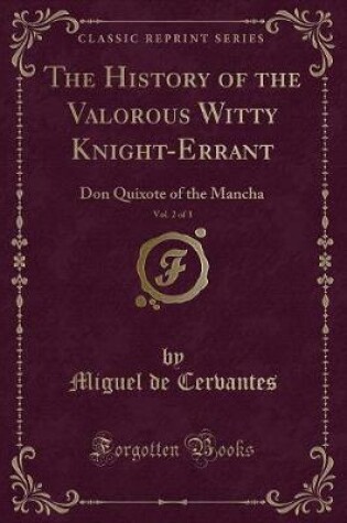 Cover of The History of the Valorous Witty Knight-Errant, Vol. 2 of 3
