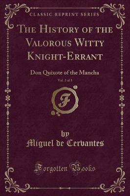 Book cover for The History of the Valorous Witty Knight-Errant, Vol. 2 of 3