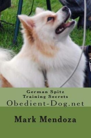 Cover of German Spitz Training Secrets