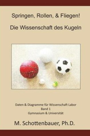 Cover of Springen, Rollen, & Fliegen