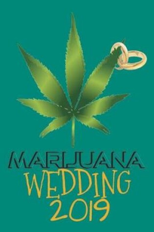 Cover of Marijuana Wedding 2019