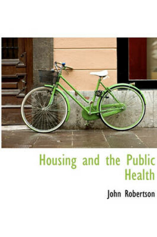 Cover of Housing and the Public Health