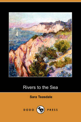 Book cover for Rivers to the Sea (Dodo Press)