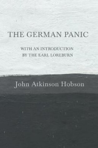 Cover of The German Panic - With an Introduction by the Earl Loreburn