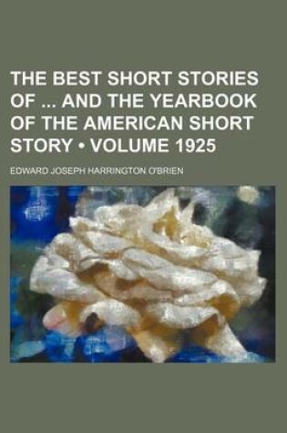 Cover of The Best Short Stories of and the Yearbook of the American Short Story (Volume 1925)