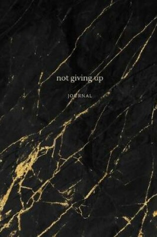 Cover of Not giving up journal