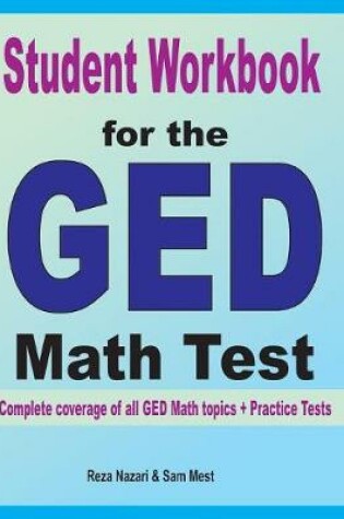 Cover of Student Workbook for the GED Math Test