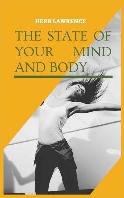 Book cover for The State of Your Mind and Body