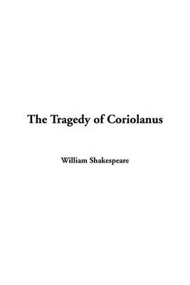 Book cover for The Tragedy of Coriolanus