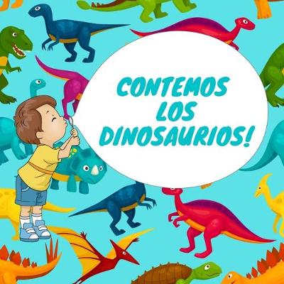Book cover for Contemos Los Dinosaurios!