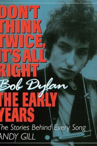 Cover of Don't Think Twice, it's All Right