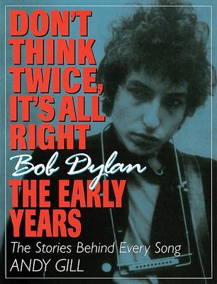 Book cover for Don't Think Twice, it's All Right