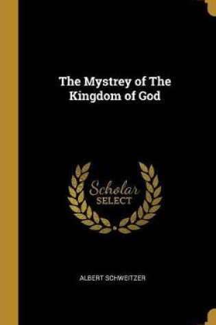 Cover of The Mystrey of the Kingdom of God