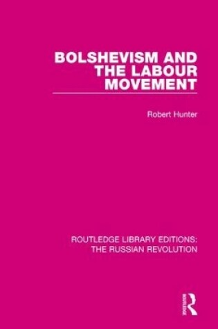 Cover of Bolshevism and the Labour Movement