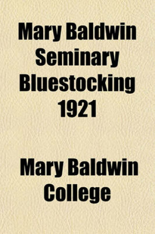 Cover of Mary Baldwin Seminary Bluestocking 1921