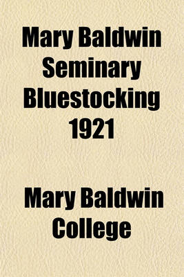 Book cover for Mary Baldwin Seminary Bluestocking 1921