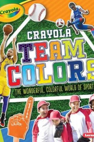 Cover of Crayola (R) Team Colors