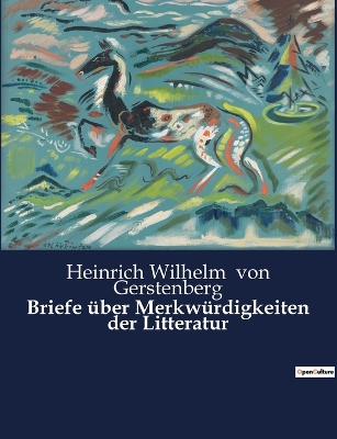 Book cover for Briefe über Merkwürdigkeiten der Litteratur