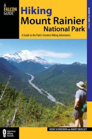 Cover of Hiking Mount Rainier National Park