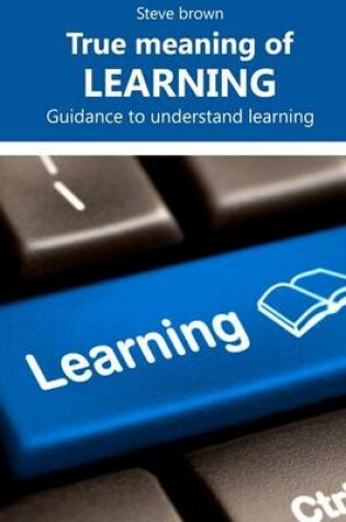Cover of True Meaning of Learning