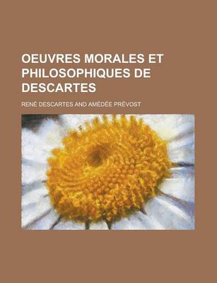 Book cover for Oeuvres Morales Et Philosophiques de Descartes