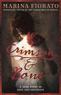 Book cover for Crimson and Bone: a dark and gripping tale of love and obsession