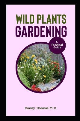 Book cover for Wild Plants Gardening