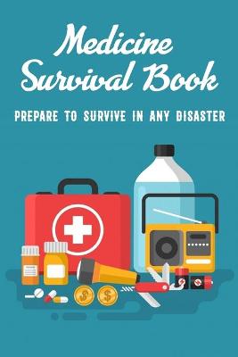 Book cover for Medicine Survival Book