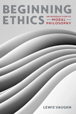 Cover of Beginning Ethics